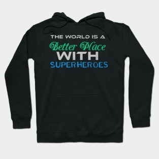 The World is Better place with Superheroes, Black Hoodie